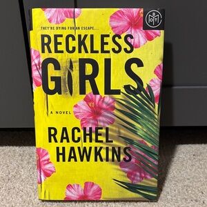 Reckless Girls by Rachel Hawkins - Yellow and Pink Cover